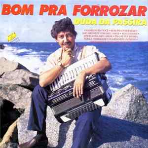 Duda Da Passira - Bom Pra Forrozear mp3