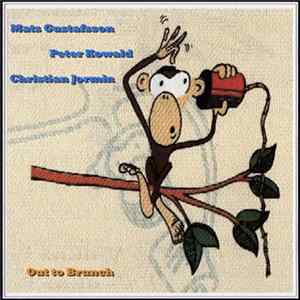 Mats Gustafsson / Peter Kowald / Christian Jormin - Out To Brunch mp3