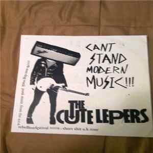 The Cute Lepers - Cant Stand Modern Music!!! mp3