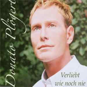 Donato Plögert - Verliebt Wie Noch Nie mp3