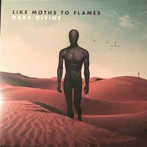 Like Moths To Flames - Dark Divine mp3