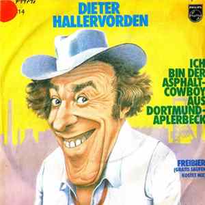 Dieter Hallervorden - Ich Bin Der Asphaltcowboy Aus Dortmund-Aplerbeck mp3