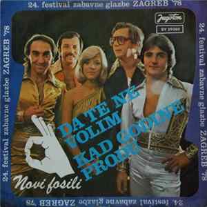 Novi Fosili - Da Te Ne Volim / Kad Godine Prođu mp3