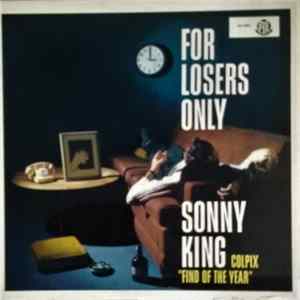 Sonny King - For Losers Only mp3