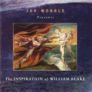 Jah Wobble - The Inspiration Of William Blake mp3