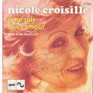 Nicole Croisille - Je Ne Suis Que L'amour mp3