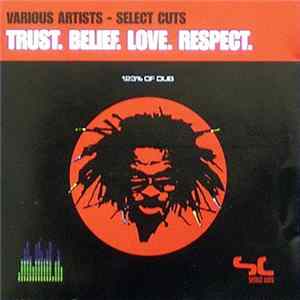 Various - Trust. Belief. Love. Respect. mp3