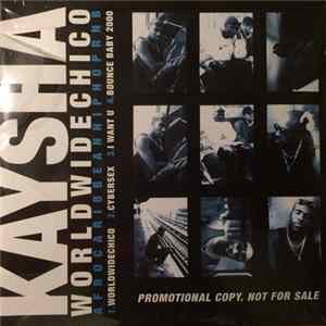 Kaysha - Worldwidechico mp3