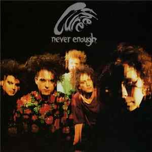 The Cure - Never Enough mp3