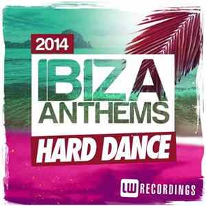 Various - Ibiza Summer 2014 Anthems: Hard Dance mp3