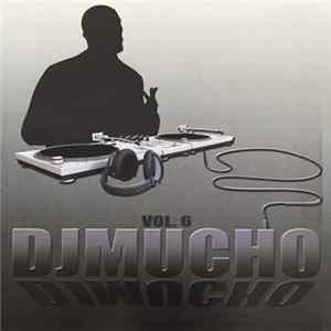 DJ Mucho - Vol. 6 mp3