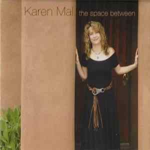 Karen Mal - The Space Between mp3