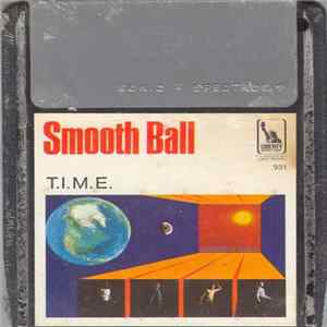 T.I.M.E. - Smooth Ball mp3
