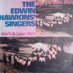 The Edwin Hawkins Singers - Ain't It Like Him mp3