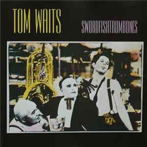 Tom Waits - Swordfishtrombones mp3