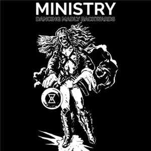Ministry - Dancing Madly Backwards mp3
