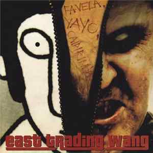 East Trading Wang - Favela. Yayo. Caipirinha. mp3
