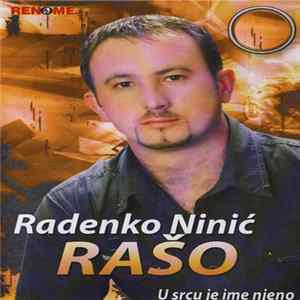 Radenko Ninic Raso - U srcu je ime njeno mp3