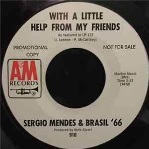 Sergio Mendes & Brasil '66 - With A Little Help From My Friends / Look Around mp3