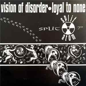 Vision Of Disorder / Loyal To None - Split Atom mp3