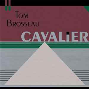 Tom Brosseau - Cavalier mp3