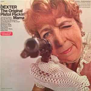 Al Dexter - The Original Pistol Packin' Mama mp3