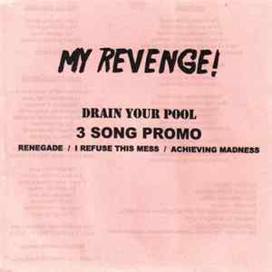My Revenge - Drain Your Pool - 3 Song Promo mp3