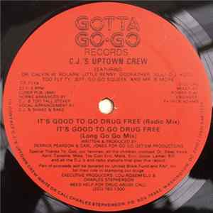 C.J.'s Uptown Crew - It's Good To Go Drug Free mp3
