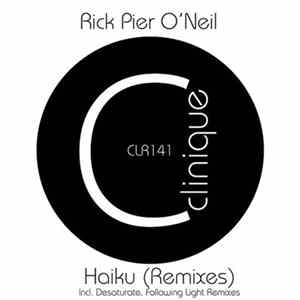 Rick Pier O'Neil - Hailku (Remixes) mp3