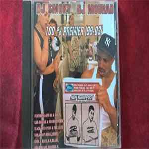 DJ Smoky, DJ Mourad - 100 % Premier (99-03) mp3