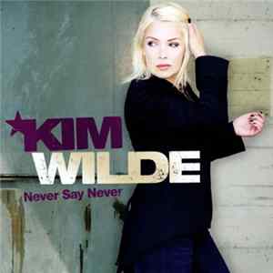 Kim Wilde - Never Say Never mp3