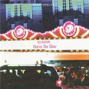 False Advertising - You're Too Slow mp3