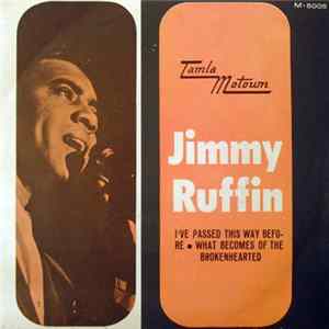 Jimmy Ruffin - I've Passed This Way Before / What Becomes Of The Broken Hearted mp3
