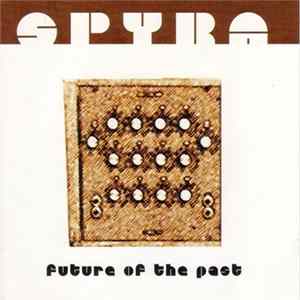 Spyra - Future Of The Past mp3