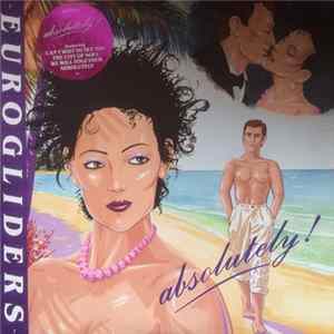 Eurogliders - Absolutely! mp3