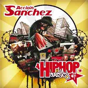 Accion Sanchez - Hip Hop Classics Vol. 1 mp3