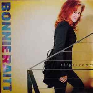 Bonnie Raitt - Slipstream mp3
