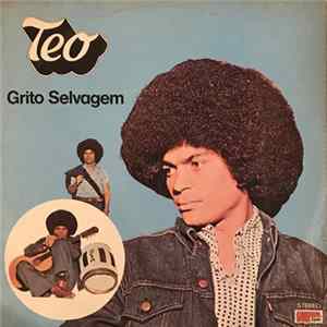 Teo - Grito Selvagem mp3