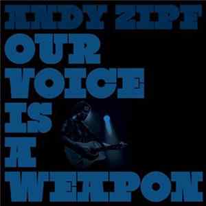 Andy Zipf - Our Voice Is A Weapon EP + Traveler's Psalms And Carol EP mp3