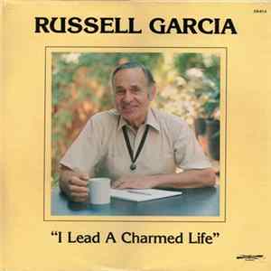 Russell Garcia - I Lead A Charmed Life mp3