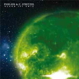 Phelios & C. Stritzel - Klang Ist Ewig mp3