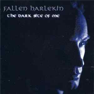 Fallen Harlekin - The Dark Site Of Me mp3