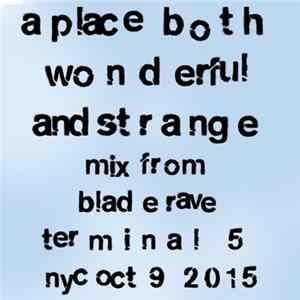 A Place Both Wonderful And Strange - Blade Rave mp3