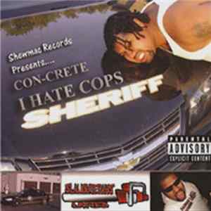 Con-Crete - I Hate Cops mp3