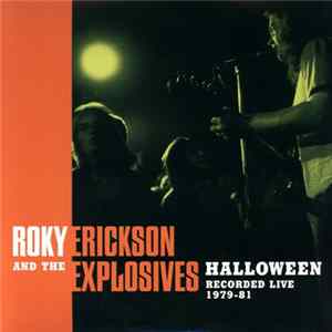 Roky Erickson And The Explosives - Halloween (Recorded Live 1979-81) mp3