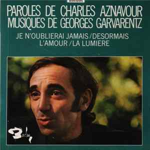 Charles Aznavour - La Lumière / Désormais / Je N'Oublierai Jamais / L'Amour mp3
