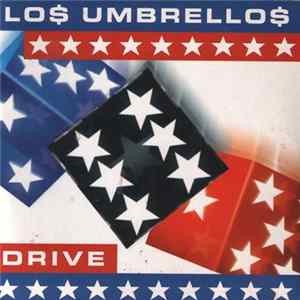 Lo$ Umbrello$ - Drive mp3