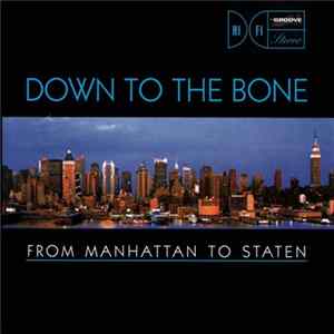 Down To The Bone - From Manhattan To Staten mp3