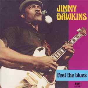 Jimmy Dawkins - Feel The Blues mp3