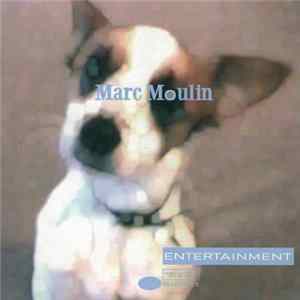 Marc Moulin - Entertainment mp3